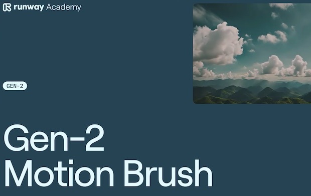 동영상의 특정 영역에서 모션을 제어할 수 있는 Runway의 Gen-2 Motion Brush 베타 오픈